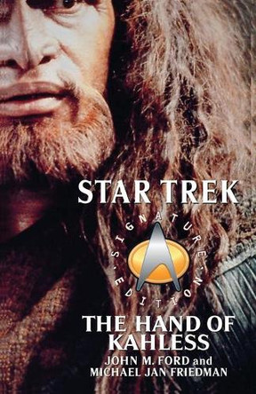 Star Trek: Signature Edition: The Hand of Kahless by John M. Ford 9780743496599