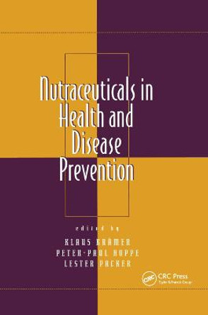 Nutraceuticals in Health and Disease Prevention by Klaus Kramer