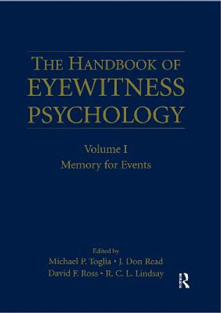 The Handbook of Eyewitness Psychology: Volume I: Memory for Events by Michael P. Toglia