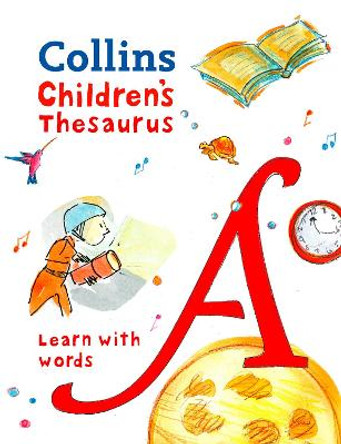 Collins Children's Thesaurus: Learn with words by Collins Dictionaries