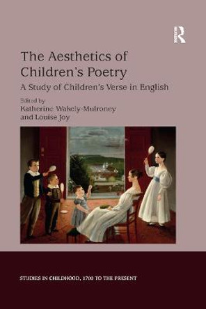 The Aesthetics of Children's Poetry: A Study of Children's Verse in English by Katherine Wakely-Mulroney