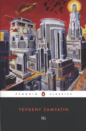 We by Yevgeny Zamyatin