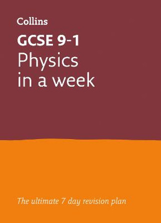 GCSE 9-1 Physics In a Week: GCSE Grade 9-1 (Letts GCSE 9-1 Revision Success) by Letts GCSE