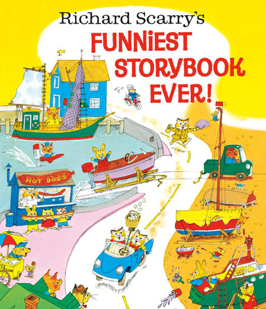 Richard Scarry's Funniest Storybook Ever! Richard Scarry 9780385382977