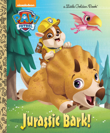 Jurassic Bark! (Paw Patrol) by Hollis James