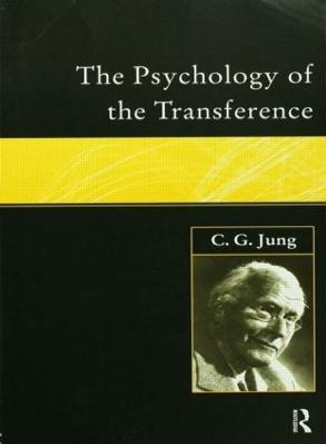 The Psychology of the Transference by C. G. Jung