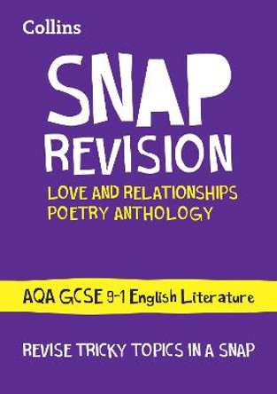 Love & Relationships Poetry Anthology: New GCSE Grade 9-1 AQA English Literature (Collins GCSE 9-1 Snap Revision) by Collins GCSE