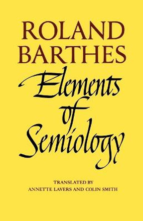 Elements of Semiology by Roland Barthes