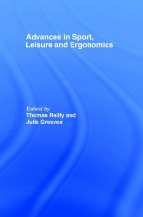 Advances in Sport, Leisure and Ergonomics by Thomas Reilly