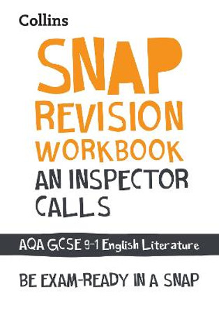 An Inspector Calls Workbook: New GCSE Grade 9-1 English Literature AQA: GCSE Grade 9-1 (Collins GCSE 9-1 Snap Revision) by Collins GCSE