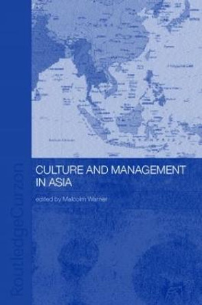 Culture and Management in Asia by Malcolm Warner