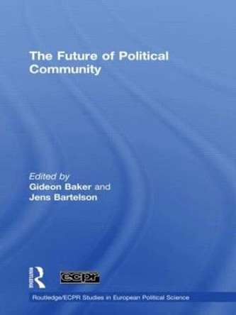 The Future of Political Community by Gideon Baker