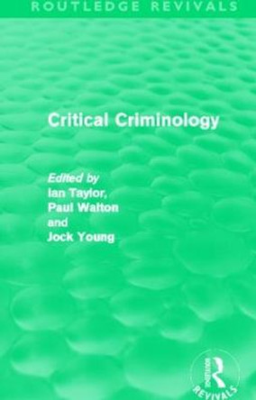 Critical Criminology by Ian Taylor