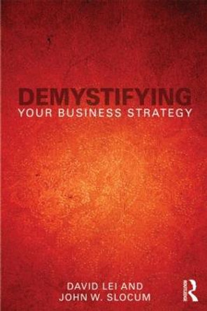 Demystifying Your Business Strategy by David Lei
