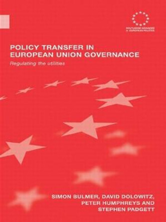 Policy Transfer in European Union Governance: Regulating the Utilities by Simon Bulmer