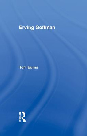 Erving Goffman by Tom Burns