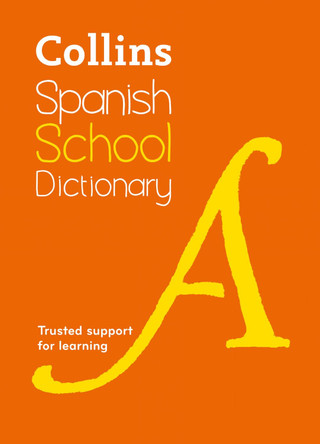Collins Spanish School Dictionary: Learn Spanish with Collins Dictionaries for Schools by Collins Dictionaries 9780008257972 [USED COPY]