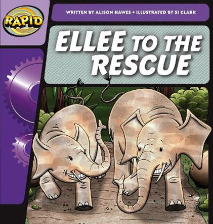 Rapid Phonics Ellee to the Rescue Step 2 (Fiction) by Alison Hawes