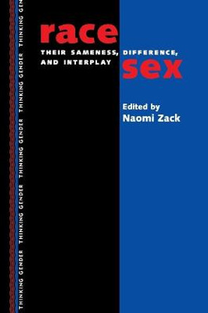 Race/Sex: Their Sameness, Difference and Interplay by Naomi Zack