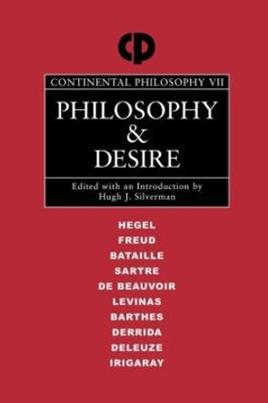 Philosophy and Desire by Hugh J. Silverman