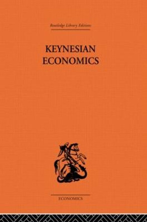 Keynesian Economics by Alan Coddington