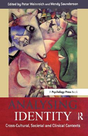 Analysing Identity: Cross-Cultural, Societal and Clinical Contexts by Peter Weinreich