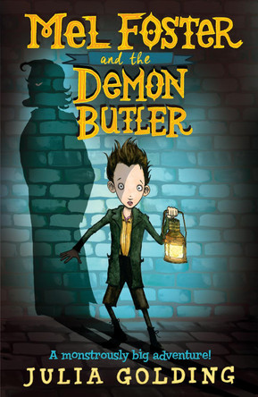 Mel Foster and the Demon Butler by Julia Golding 9781405277341 [USED COPY]