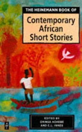 Heinemann Book of Contemporary African Short Stories by Chinua Achebe