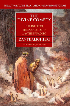 The Divine Comedy: The Inferno, The Purgatorio, and The Paradiso by Dante Alighieri