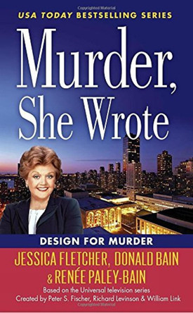 Murder, She Wrote: Design For Murder by Jessica Fletcher