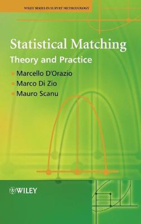 Statistical Matching: Theory and Practice by Marcello D'Orazio