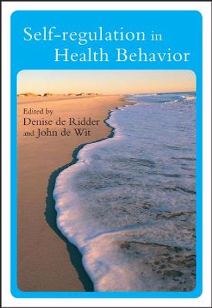 Self-Regulation in Health Behavior by Denise De Ridder