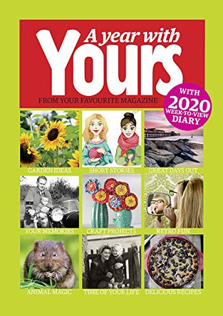 A Year With Yours 2021: from your favourite magazine - with 2021 week-to-view diary by Yours Magazine 9781913578107 [USED COPY]