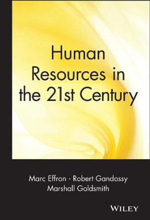 Human Resources in the 21st Century by Marc Effron