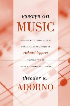 Essays on Music by Theodor Adorno