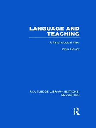 Language & Teaching: A Psychological View by Peter Herriot