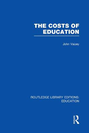 The Costs of Education by John Vaizey