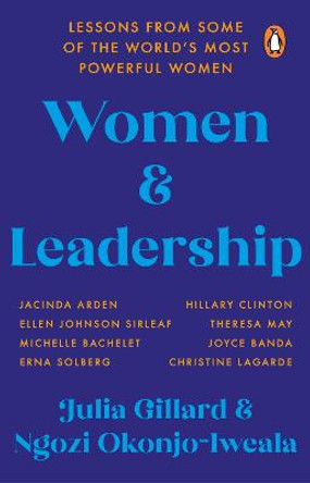 Women and Leadership: Real Lives, Real Lessons by Julia Gillard