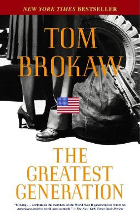 The Greatest Generation by Tom Brokaw