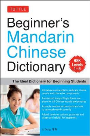 Beginners Mandarin Chinese Dictionary: The Ideal Dictionary for Beginning Studes - HSK Level 1-5 by Li Dong