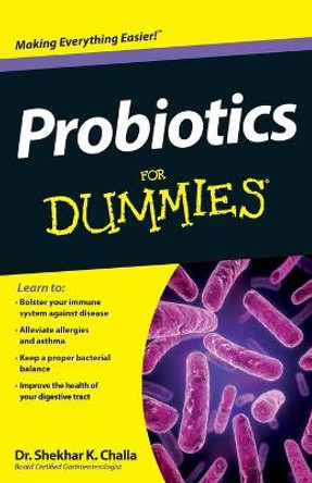 Probiotics For Dummies by Shekhar K. Challa