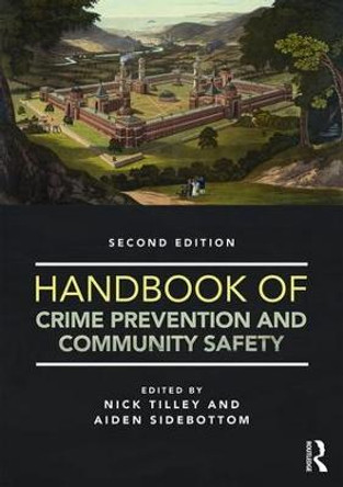 Handbook of Crime Prevention and Community Safety by Nick Tilley