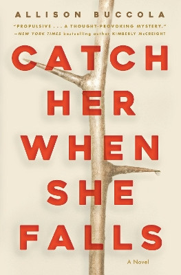 Catch Her When She Falls by Allison Buccola 9780593231296