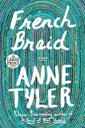 French Braid: A novel by Anne Tyler 9780593556603