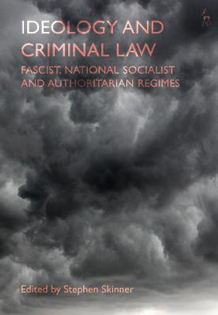 Ideology and Criminal Law by Stephen Skinner