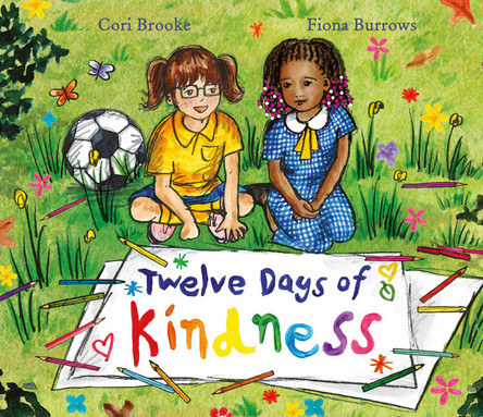 Twelve Days of Kindness by Cori Brooke 9781912076338 [USED COPY]