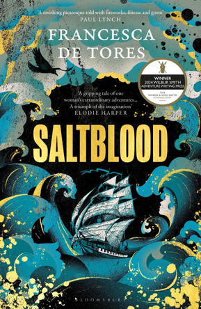 Saltblood: An epic historical fiction debut inspired by real life female pirates by Francesca De Tores 9781526661333 [USED COPY]