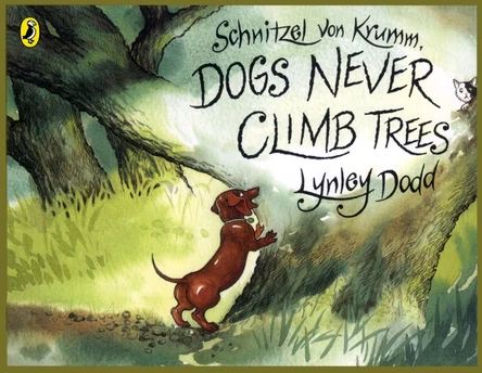 Schnitzel Von Krumm, Dogs Never Climb Trees by Lynley Dodd