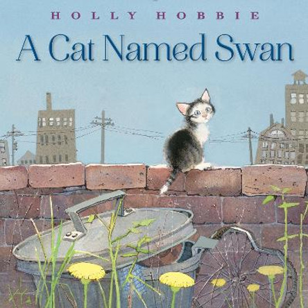 A Cat Named Swan by Holly Hobbie