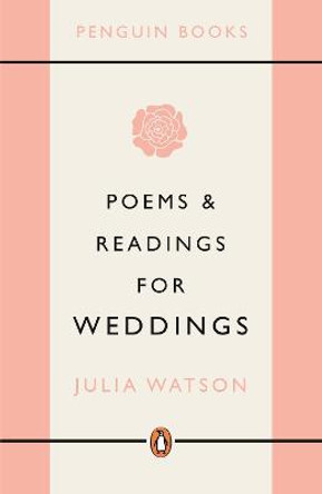 Poems and Readings for Weddings by Julia Watson